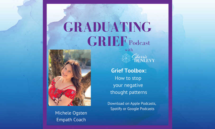 How to Stop Your Negative Thought Patterns – Grief Toolbox