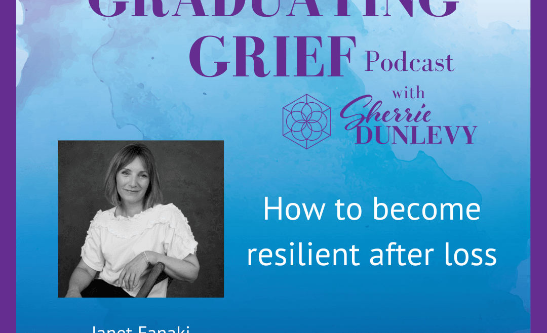 How to Become Resilient After Loss