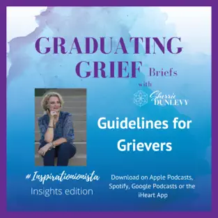 Guidelines That Can Help You As You Grieve